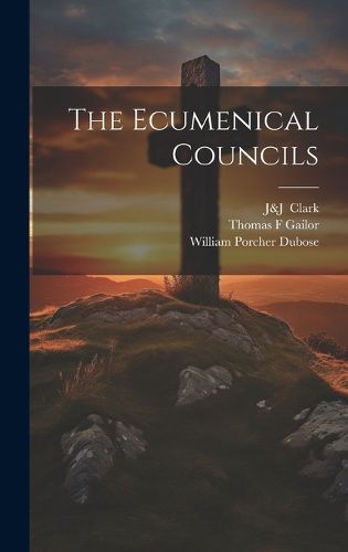 Cover image for The Ecumenical Councils