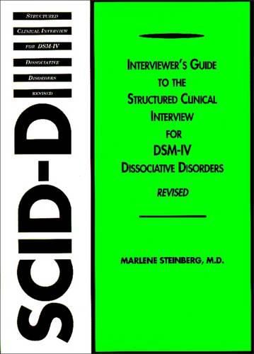 Cover image for Interviewer's Guide to the Structured Clinical Interview for DSM-IV (R) Dissociative Disorders (SCID-D)