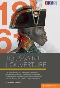 Cover image for Toussaint L'Ouverture: The December 1861 New York and Boston Lecture