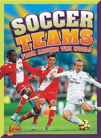 Cover image for Soccer Teams from Around the World