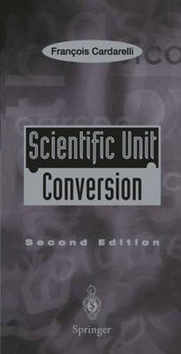 Cover image for Scientific Unit Conversion: A Practical Guide to Metrication