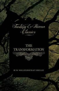 Cover image for The Transformation (Fantasy and Horror Classics)