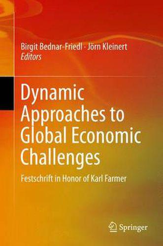 Cover image for Dynamic Approaches to Global Economic Challenges: Festschrift in Honor of Karl Farmer