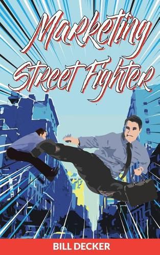 Cover image for Marketing Street Fighter