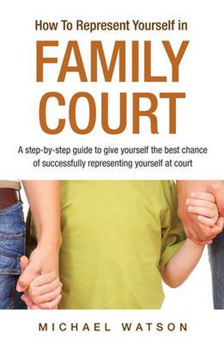 How To Represent Yourself in Family Court: A Step-by-Step Guide