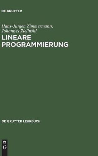 Cover image for Lineare Programmierung: Ein Programmiertes Lehrbuch Fur Studierende Des Faches Operations Research