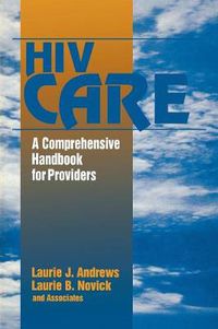 Cover image for HIV Care: A Comprehensive Handbook for Providers