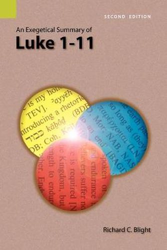 Cover image for An Exegetical Summary of Luke 1-11, 2nd Edition