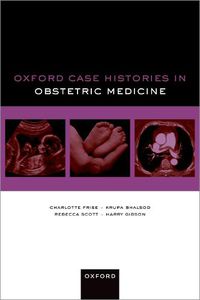 Cover image for Oxford Case Histories in Obstetric Medicine