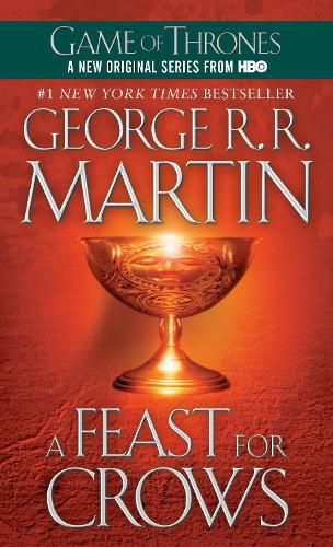 Cover image for A Feast for Crows: A Song of Ice and Fire: Book Four