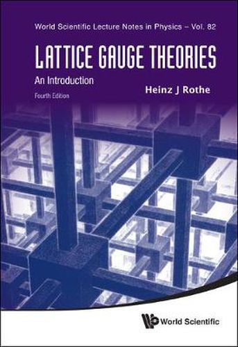 Lattice Gauge Theories: An Introduction (Fourth Edition)