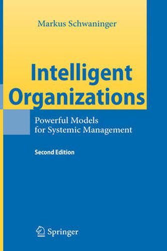 Cover image for Intelligent Organizations: Powerful Models for Systemic Management