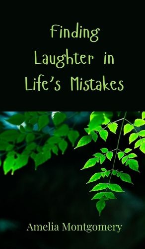 Cover image for Finding Laughter in Life's Mistakes