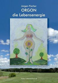 Cover image for Orgon - die Lebensenergie