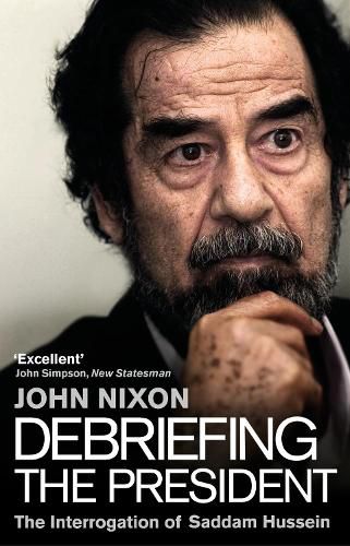 Cover image for Debriefing the President: The Interrogation of Saddam Hussein