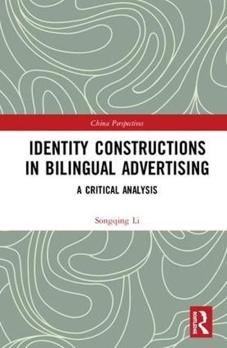 Cover image for Identity Constructions in Bilingual Advertising: A Critical Analysis