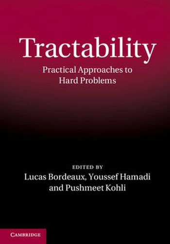 Cover image for Tractability: Practical Approaches to Hard Problems