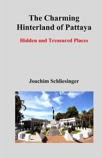 Cover image for The Charming Hinterland of Pattaya