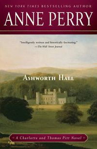 Cover image for Ashworth Hall: A Charlotte and Thomas Pitt Novel
