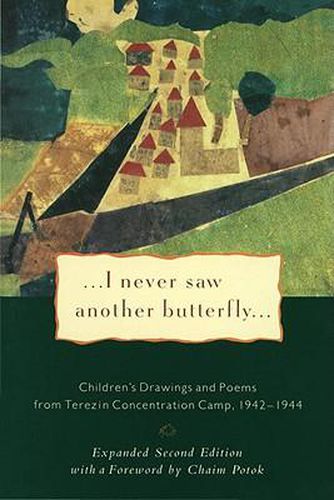 Cover image for I Never Saw Another Butterfly: Children's Drawings and Poems from Terezin Concentration Camp 1942-1944