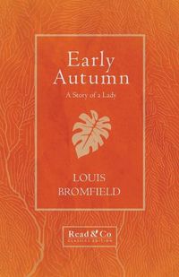 Cover image for Early Autumn - A Story of a Lady (Read & Co. Classics Edition)