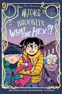 Cover image for Witches of Brooklyn: What the Hex?!