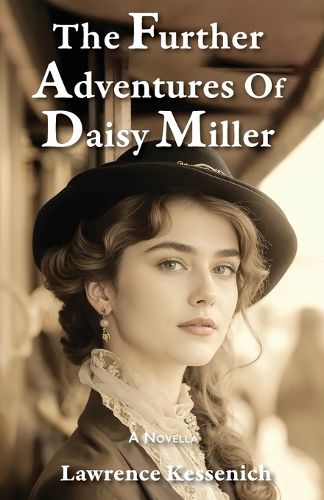 Cover image for The Further Adventures Of Daisy Miller