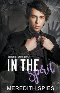 Cover image for In the Spirit (Medium at Large Book 4)