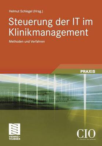 Steuerung Der It Im Klinikmanagement: Methoden Und Verfahren