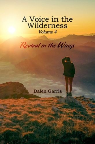 Cover image for A Voice in the Wilderness: Revival in the Wings