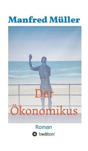 Cover image for Der OEkonomikus: Roman