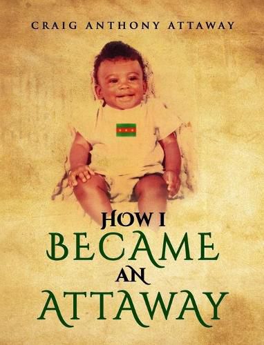 Cover image for How I became an Attaway
