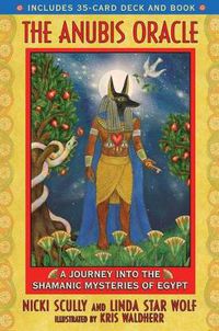 Cover image for Anubis Oracle: A Journey into the Shamanic Mysteries of Egypt