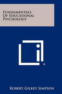 Cover image for Fundamentals of Educational Psychology