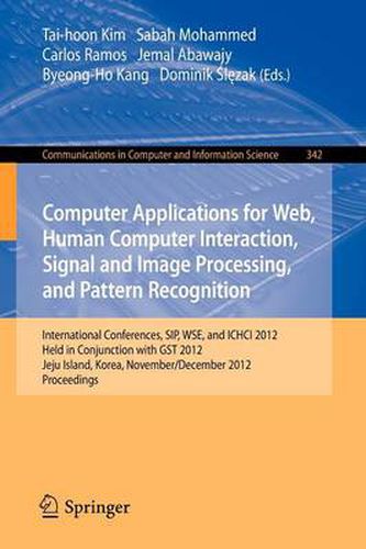 Cover image for Computer Applications for Web, Human Computer Interaction, Signal and Image Processing, and Pattern Recognition