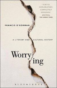 Cover image for Worrying: A Literary and Cultural History