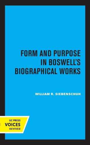 Cover image for Form and Purpose in Boswell's Biographical Works