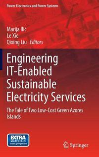 Cover image for Engineering IT-Enabled Sustainable Electricity Services: The Tale of Two Low-Cost Green Azores Islands