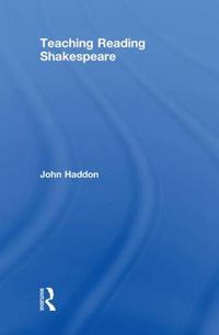 Cover image for Teaching Reading Shakespeare