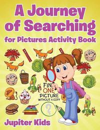 Cover image for A Journey of Searching for Pictures Activity Book