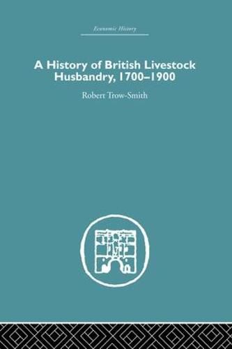 Cover image for A History of British Livestock Husbandry, 1700-1900