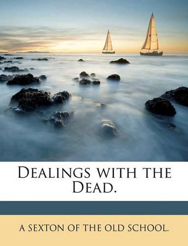 Cover image for Dealings with the Dead.