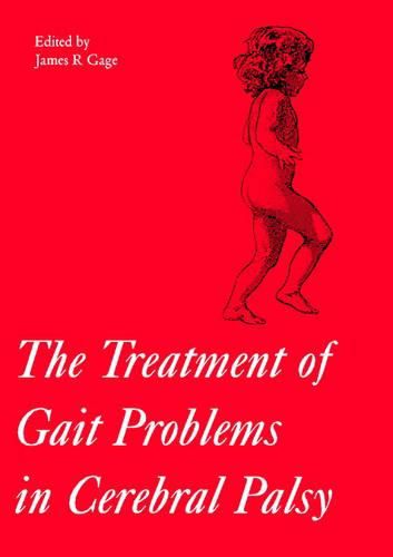 Cover image for The Treatment of Gait Problems in Cerebral Palsy