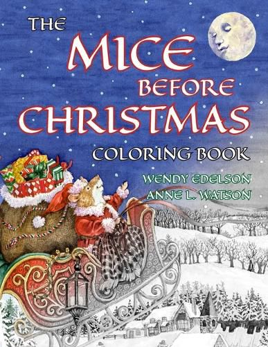 The Mice Before Christmas Coloring Book: A Grayscale Adult Coloring Book and Children's Storybook Featuring a Mouse House Tale of the Night Before Christmas