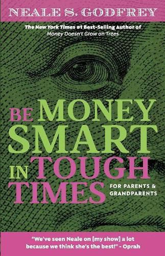 Cover image for Be Money Smart In Tough Times: For Parents and Grandparents