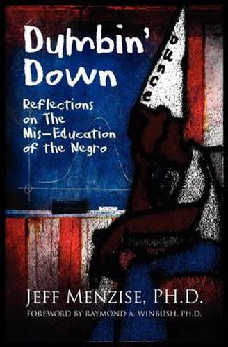 Cover image for Dumbin' Down: Reflections on the MIS-Education of the Negro