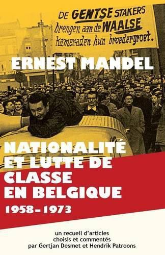 Cover image for Nationalite Et Lutte de Classe En Belgique 1958-1973