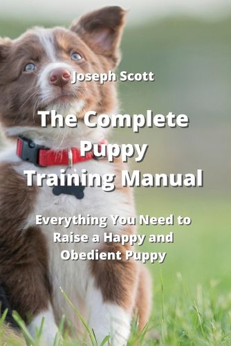 Cover image for The Complete Puppy Training Manual