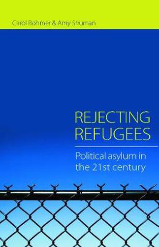 Cover image for Rejecting Refugees: Political Asylum in the 21st Century