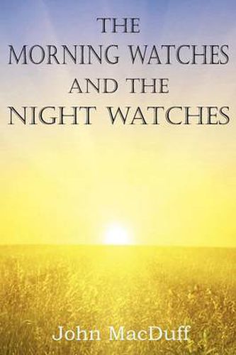 Cover image for The Morning Watches and the Night Watches